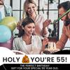 55th Birthday Gift Present Toilet Paper - Happy Fifty Fifth 55 Prank Funny Novelty Gag Joke Gift - Holy Crap view 4