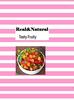Real&Natural Tutti Frutti MIX Pack(Cherry Fresh Fruits)(250g) view 1