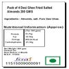Amaram by Ghasitaram Desi Ghee Fried Salted Almonds 200 GMS|Dryfruit Gift Hamper|Dry Fruit Combo Pack Offer|Dry Fruit Gift Pack|Dry Fruit Box|Diwali Dry Fruit Gift Box|Mix Nut| view 2