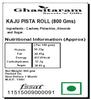 Ghasitaram Gifts Bhaidooj Gifts for Brothers - KAJU Pista ROLL (800 GMS) view 2