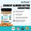 Jus' Amazin Crunchy Almond Butter - Unsweetened (325 Gram)| 25.5% Protein | Plant-Based Nutrition | 100% Almonds | Zero Additives | Dairy Free | 100% Natural view 3