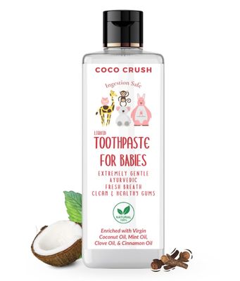COCO CRUSH Ayurvedic Liquid Toothpaste For Babies & Kids | 100% Natural Oral Care, Fluoride Free, Sls Free, No Artificial Flavours | Gentle & Ingestion Safe (200ml)