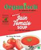Organisch Jain Tomato Soup Instant Premix (1 kg), No Onion & Garlic, 100% Natural, No Added Preservatives, No Chemicals view 1