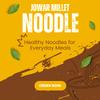 Millet Mania Sorghum Millet Jowar Noodles  Healthy Noodles for Kids & Adults | No Maida, High Fiber, Diabetic-Friendly, Easy to Cook | Guilt-Free Maida Alternative | 210g (Pack of 3) view 4