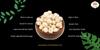 Desi Crunch Makhana Premium Plus Phool Makhana | Premium Lotus Seeds | Foxnuts - 250g Pack view 4