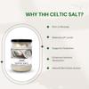 THH Celtic Salt - 500gm | Coarse Sea Premium Salt (Sel Gris) With Full of Minerals | Premium Glass Jar | Organic Hand Harvested and Edible Celtic | For Cooking & Baking view 3