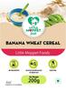 Little Moppet Foods  Banana Wheat Cereal 200g | No Additives and Preservatives | Free from Added Salt and Sugar | Made with Raw Kerala Banana Powder and Wheat. view 3