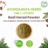 Ayurdaanta Herbs - Harad Badi Powder|Bada Harra Powder | Haritaki Badi Powder|Yellow Terminalia Chebula Natural Powder | Badi Harad Whole | Aralu | Inknut | Haritaki | Kadukkai |Harar|Karakkaya |   |   |    ()  view 3